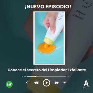 Conoce el secreto del Limpiador Exfoliante