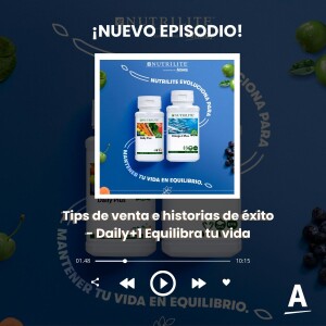 Tips de venta e historias de éxito, Daily+1 Equilibra tu vida 🍃🐟