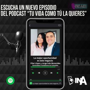 La mejor oportunidad es este negocio - Pilar López y Jorge Iván Benavides