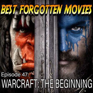 47. Warcraft: The Beginning