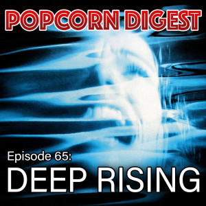 65. Deep Rising