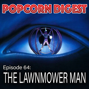 64. The Lawnmower Man