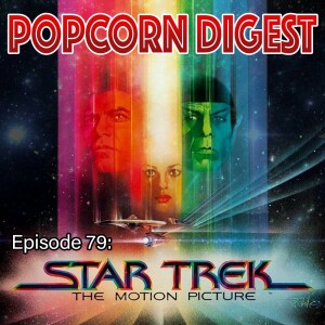79. Star Trek The Motion Picture - Director’s Edition
