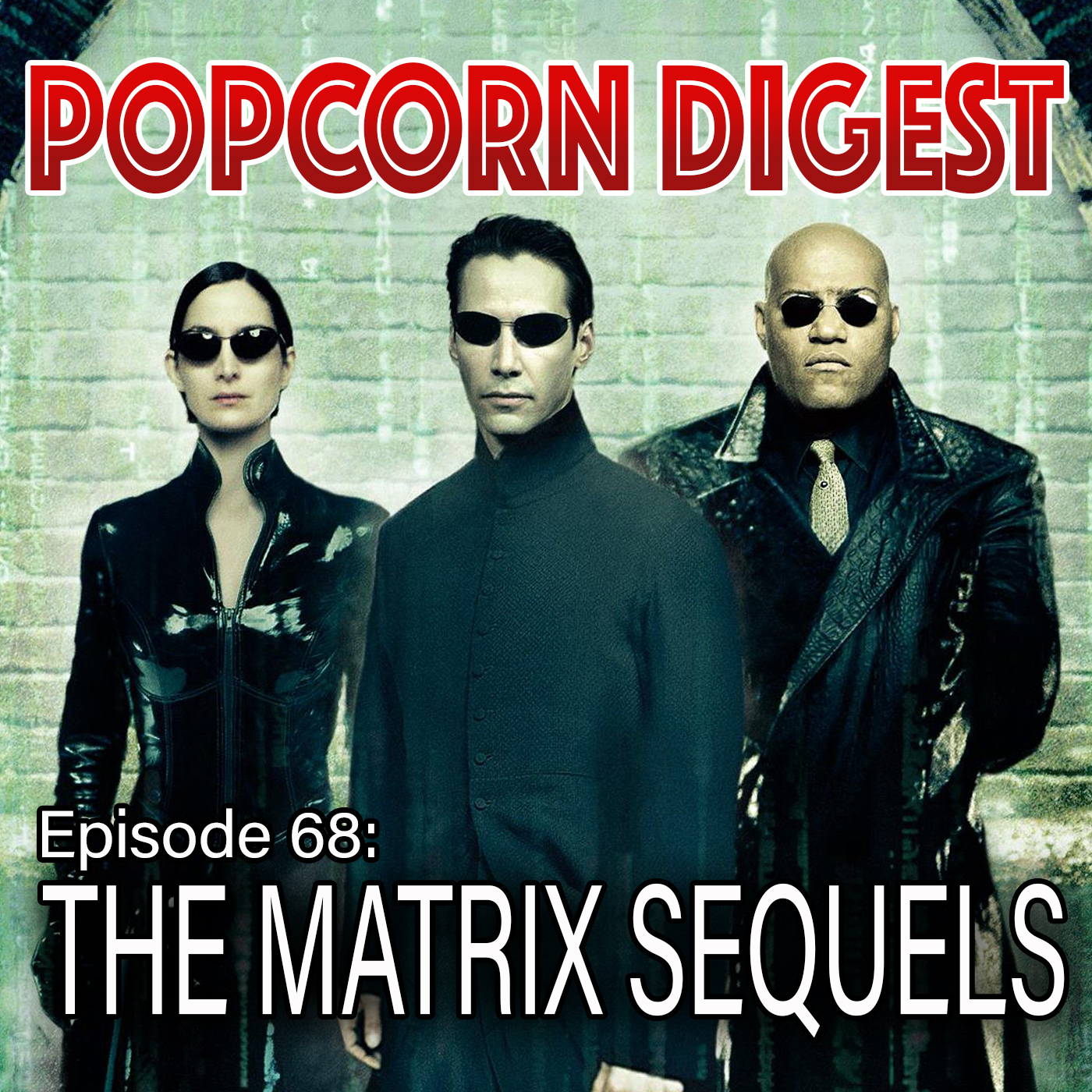 68. The Matrix Reloaded and Revolutions