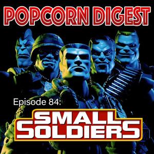 84. Small Soldiers