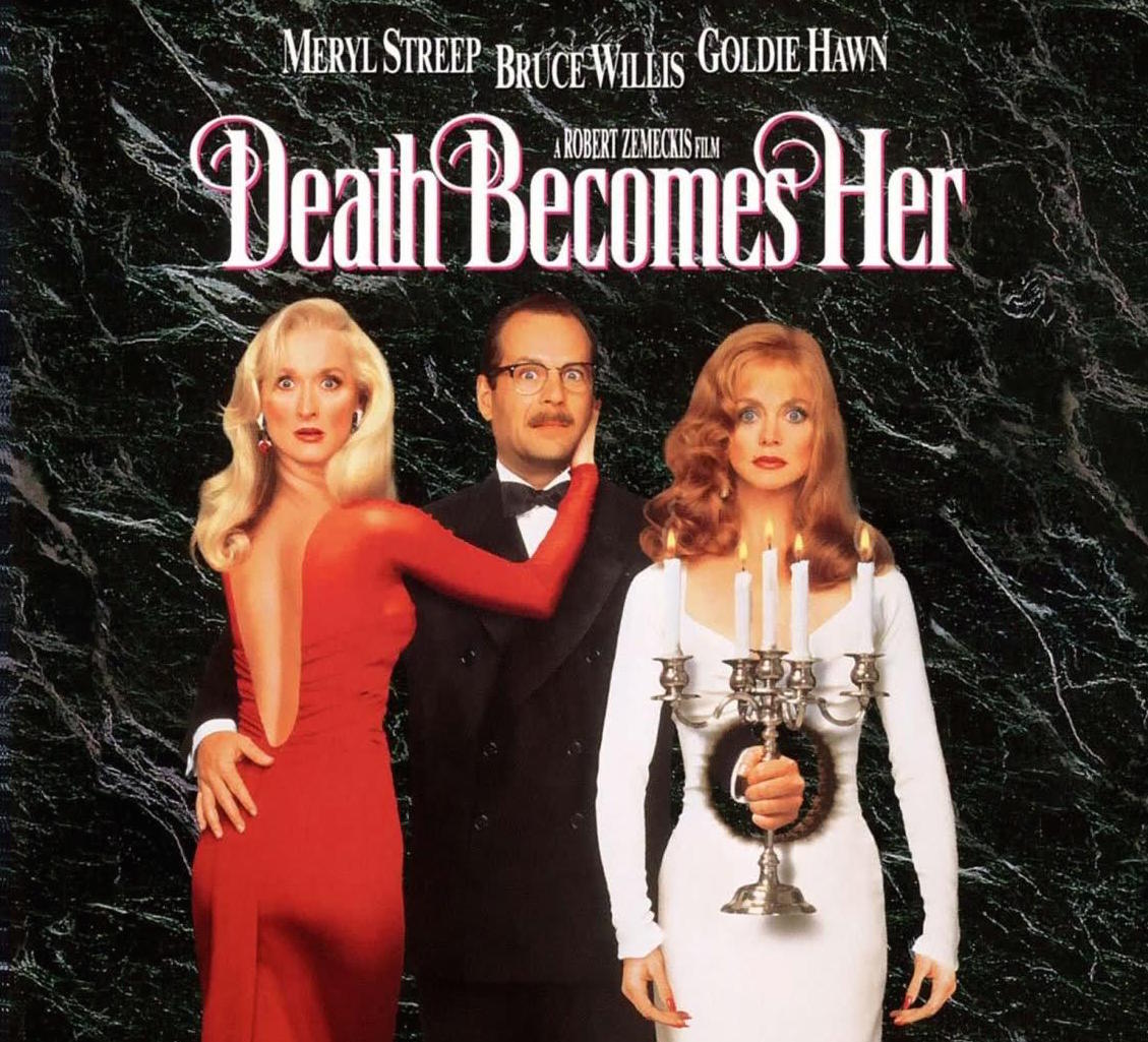 9. Death Becomes Her