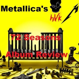 Metallica’s 72 Seasons Album Review