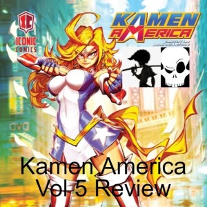 Kamen America Vol 5 Review