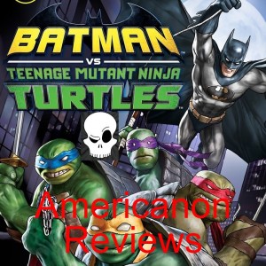 Batman vs TMNT Movie Review