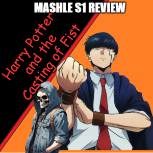 One-Punch Potter: Mashle S1 Review