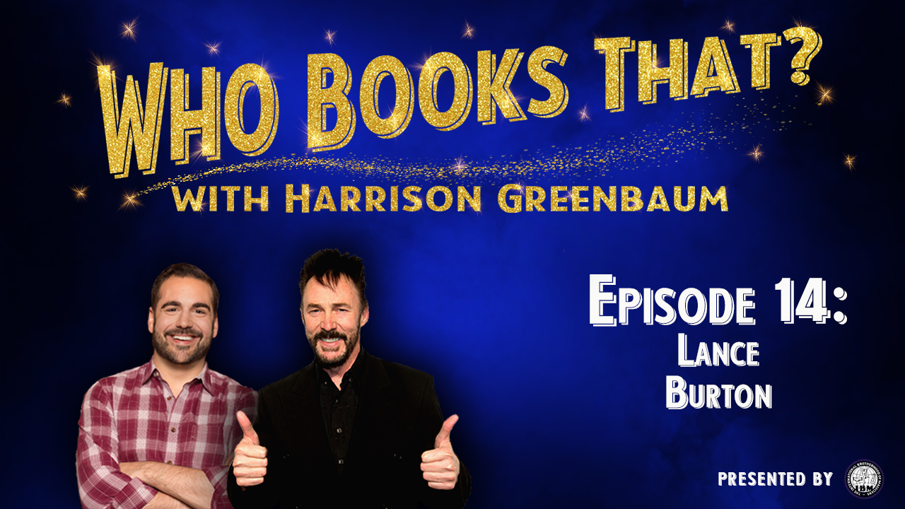 Who Books That? with Harrison Greenbaum (Presented by the International Brotherhood of Magicians)