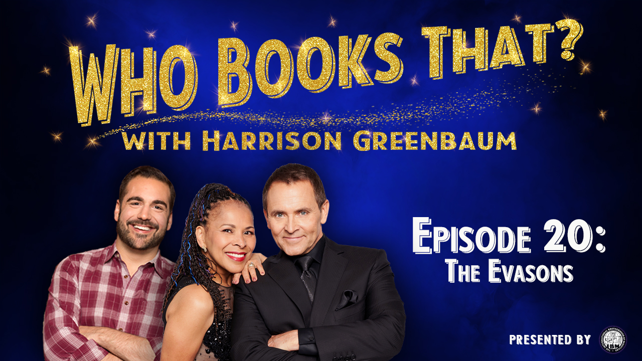 Who Books That? with Harrison Greenbaum (Presented by the International Brotherhood of Magicians)