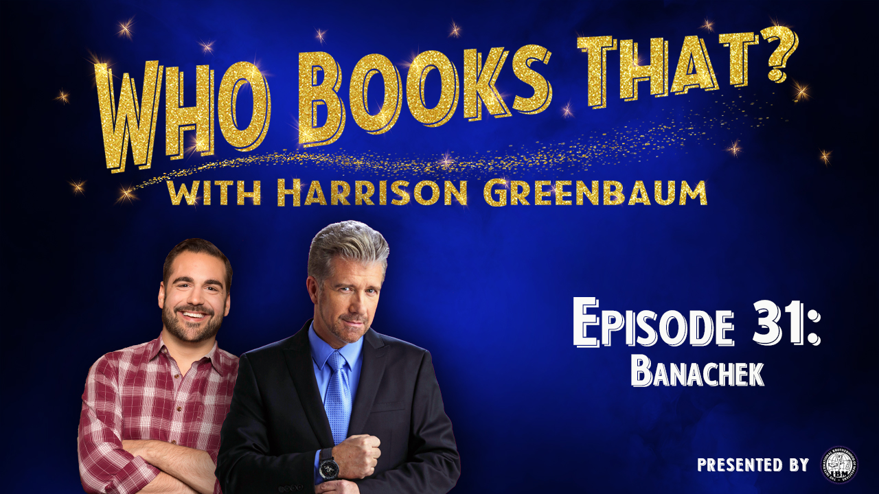 Who Books That? with Harrison Greenbaum (Presented by the International Brotherhood of Magicians)