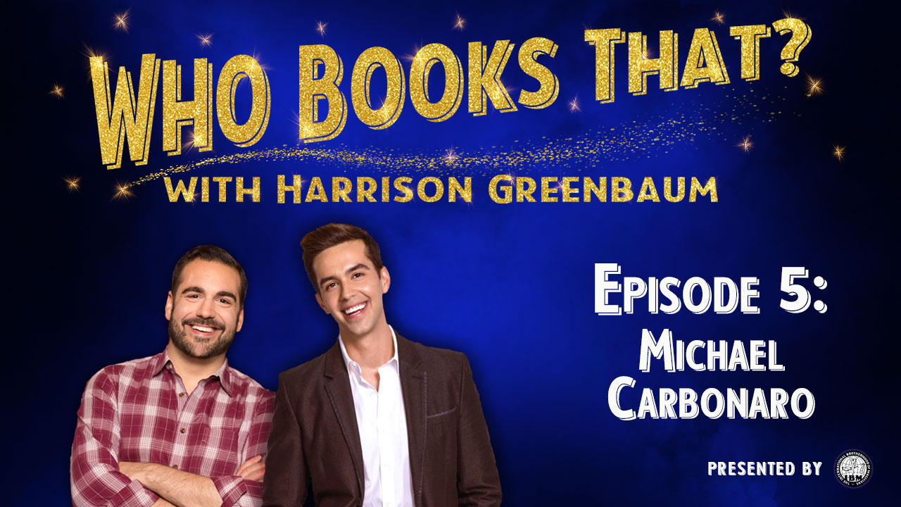 Who Books That? with Harrison Greenbaum (Presented by the International Brotherhood of Magicians)