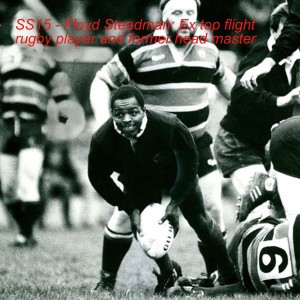 SS15 - Floyd Steadman: Ex top flight rugby player and former head master