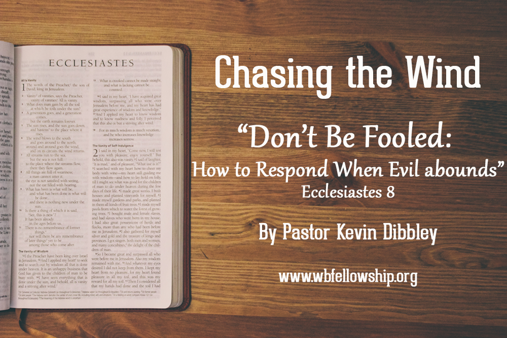  “Don’t Be Fooled: How to Respond When Evil Abounds.”