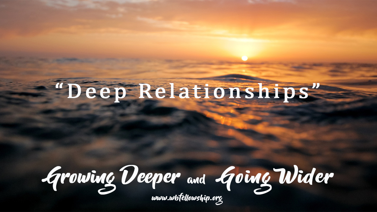 "Deep Relationships" By Pastor Kevin Dibbley