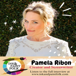 IPF-185, Pamela Ribon, Creator and Screenwriter