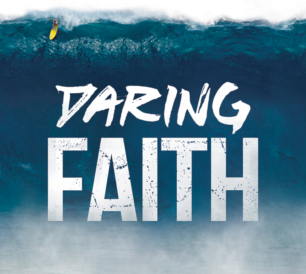Daring Faith: Taking the Initiative