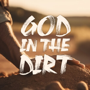 God In The Dirt | Amy Johnson