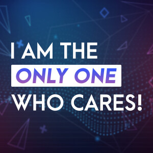 I Am The Only One Who Cares | Wayne Heffner