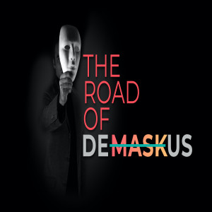 The Road of DeMASKus