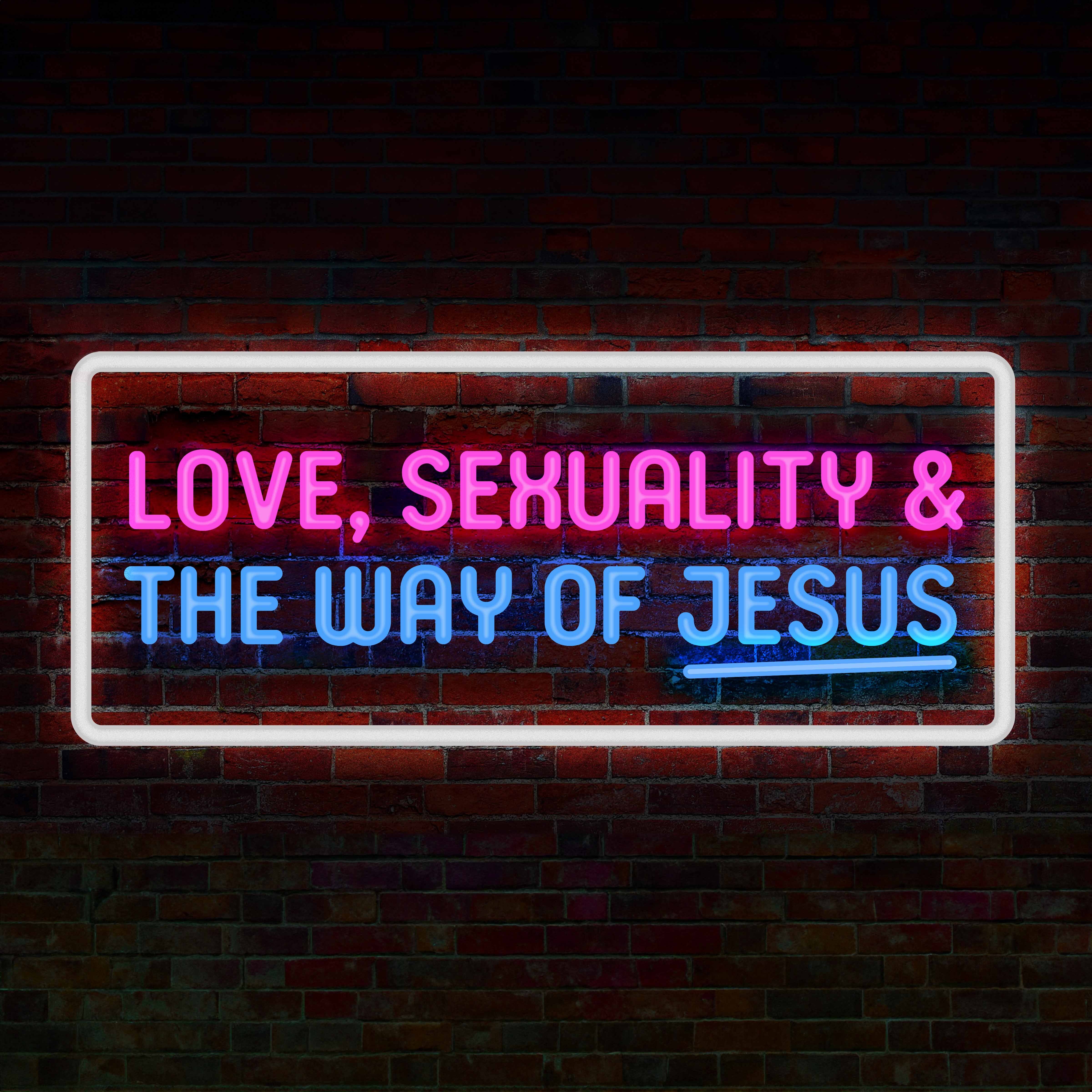 Part 3 | Love, Sexuality, and The Way of Jesus | LIFEchurch IA