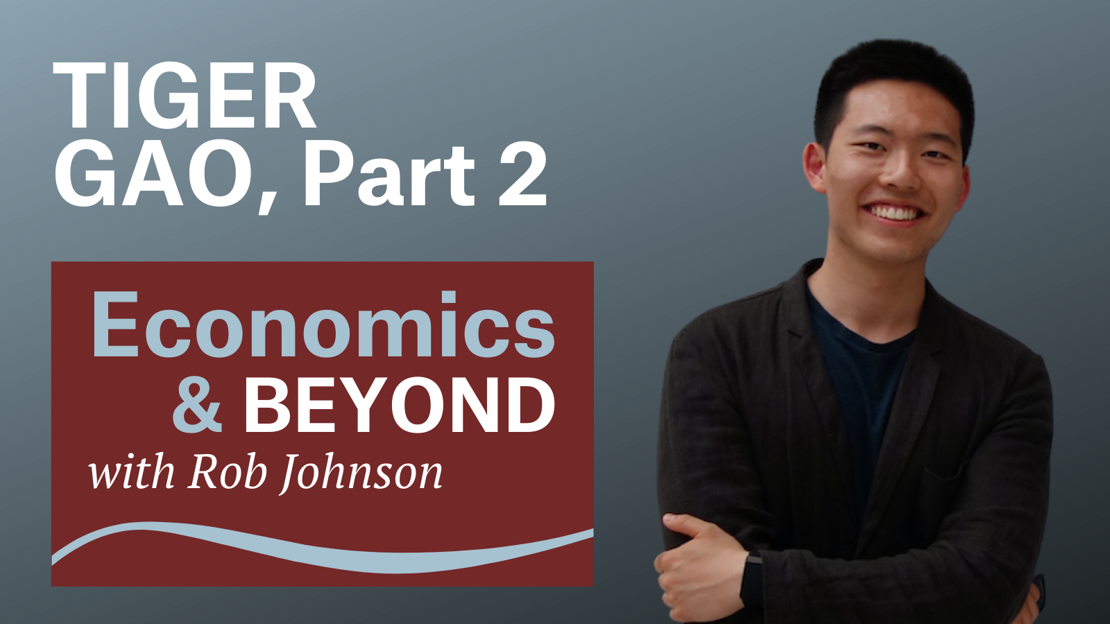 Economics & Beyond with Rob Johnson