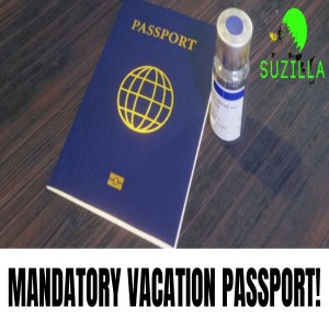 Mandatory Vacation Passport.