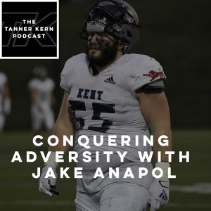 #39 - Conquering Adversity with Jake Anapol
