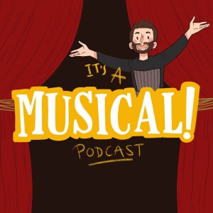 It’s A Musical! Podcast Ep. 139 - The Sound of Music