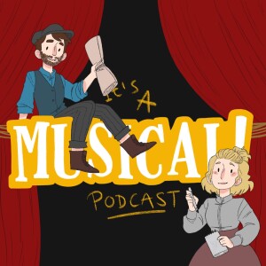 It’s A Musical! Podcast Ep. 140 - Newsies (Live!)