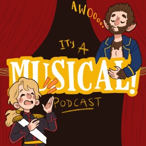 It's A Musical! Podcast Ep.66 - Into The Woods... Again!