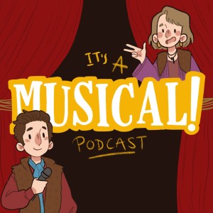 It’s A Musical! Podcast Ep. 122 - The Cher Show