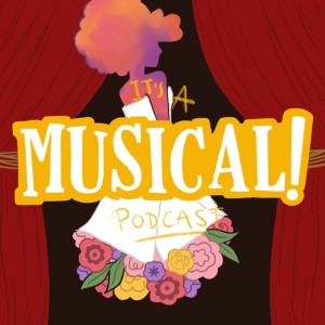 It’s A Musical! Podcast Ep.116 - My Fair Lady Live!