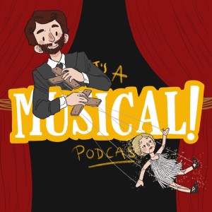 It's A Musical! Podcast Ep.21 - Chicago