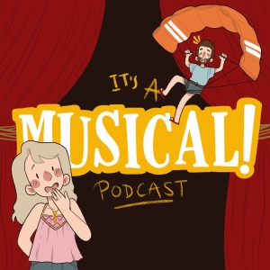 It's A Musical! Podcast Ep.73 - Walking on Sunshine
