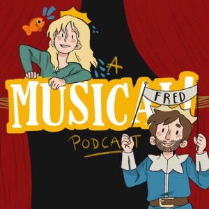 It's A Musical! Podcast Ep.8 - Once Upon A Mattress