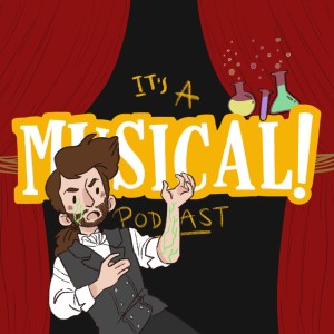 It’s A Musical! Podcast Ep.29 - Jekyll & Hyde