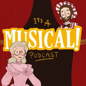 It‘s A Musical! Podcast Ep.76 - Half A Sixpence