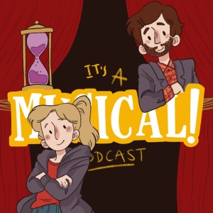 It's A Musical! Podcast Ep.25 - Freaky Friday