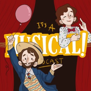 It's A Musical! Podcast Ep.45 - Mary Poppins Returns