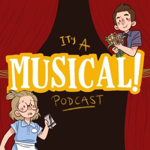 It’s A Musical! Podcast Ep. 99 - Waitress