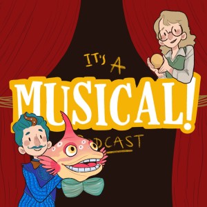 It‘s A Musical! Podcast Ep.79 - Bedknobs and Broomsticks The Musical
