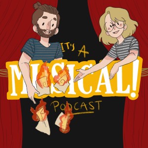 It’s A Musical! Podcast Ep.18 - Rent