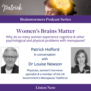 Women's Brains Matter - Why do so many women experience cognitive, psychological & physical problems with menopause?