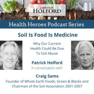 Health Hero Series - Soil Is Food’s Medicine