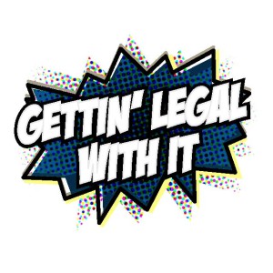 Gettin Legal With It  -  Tanya Sevy