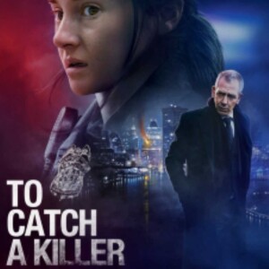 To Catch a Killer