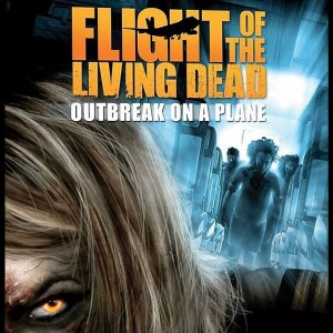 Flight of the Living Dead: Outbreak on a Plane